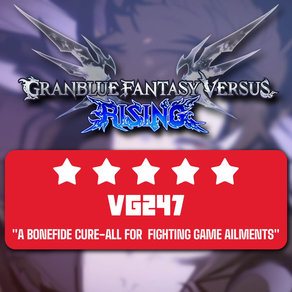 Granblue Fantasy Versus: Rising review - A second chance well earned